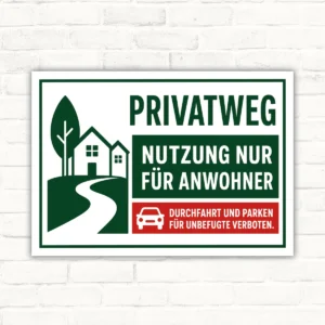 Privatweg-Schild mit Text „Nutzung nur für Anwohner“ und Hinweis auf verbotenes Durchfahren und Parken.