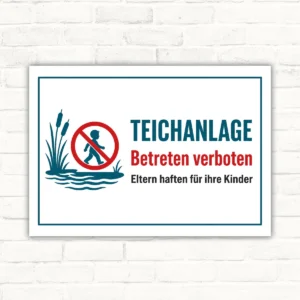Teichanlage betreten verboten Schild mit rotem Verbotssymbol, Eltern haften für ihre Kinder und Teichmotiv auf Aluminiumverbundplatte.