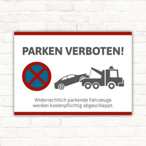 Schild Parken Verboten mit Abschlepper
