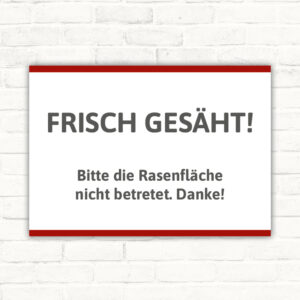 Schild frisch gesäht