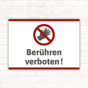 Schild Berühren verboten Nicht berühren