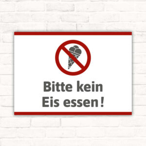 Schild Bitte kein Eis essen