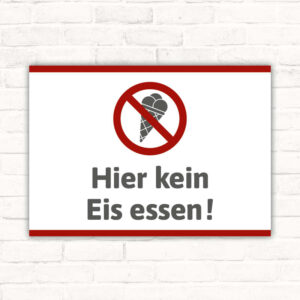 Schild Hier kein Eis essen