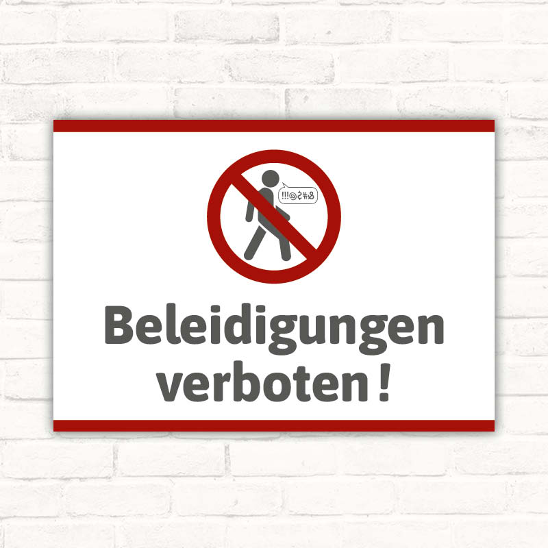 Schild Beleidigungen verboten Schilderbruder