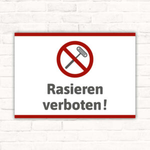 Schild Rasieren verboten