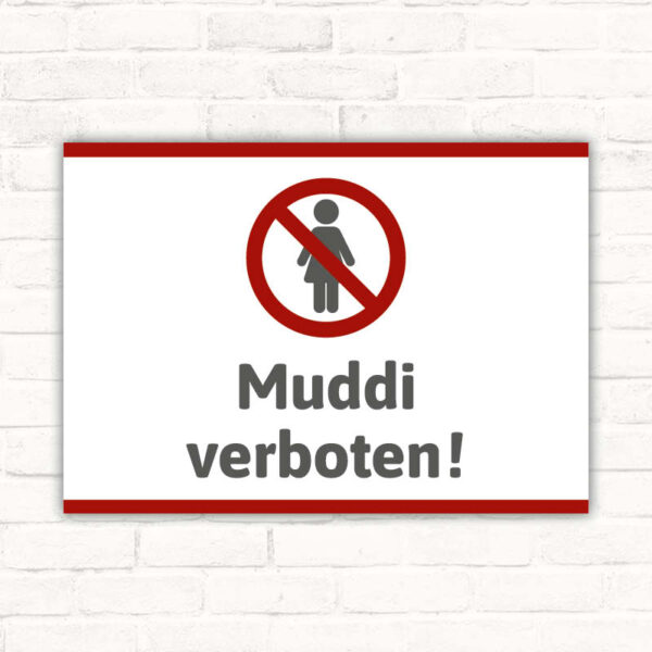 Schild Muddi Mama verboten