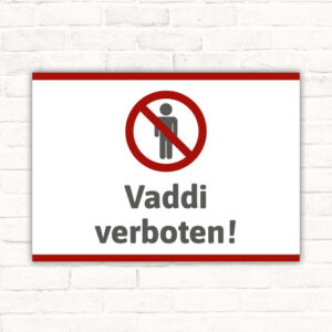 Schild Vaddi Vater Papa verboten