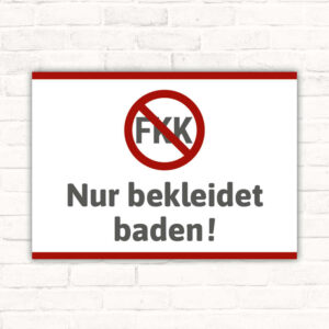 Schild Nur bekleidet baden