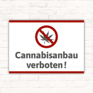 Schild Cannabisanbau verboten