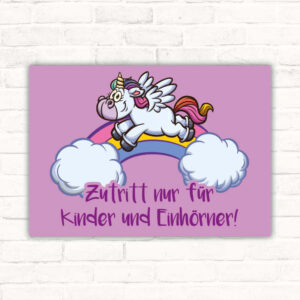 Schild Zutritt nur für Kinder und Einhörner