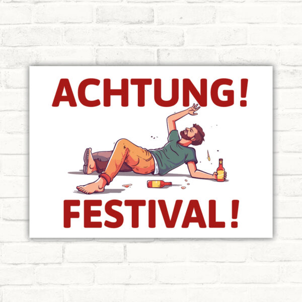 Schild Achtung Festival