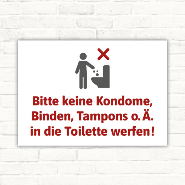 Schild Keine Kondome, Binden, Tampons in die Toilette werfen