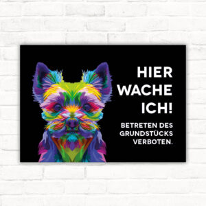 Schild Yorkshire Terrier - Hier wache ich