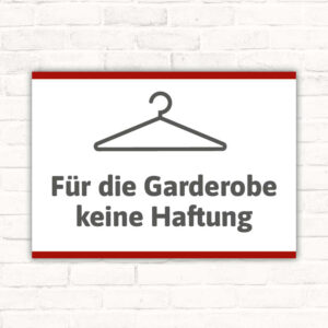Schild Für die Gardeobe keine Haftung
