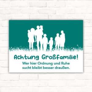 Schild Achtung Großfamilie