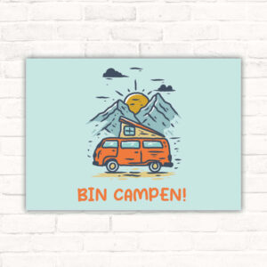 Schild Bin campen Camper Geschenkidee