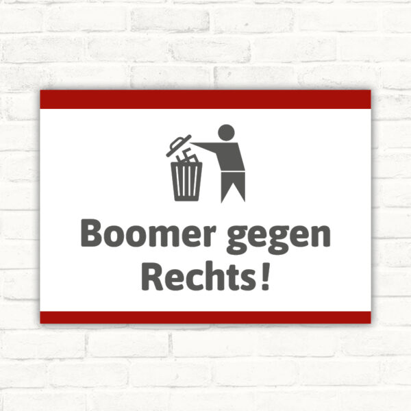 Schild Boomer gegen Rechts