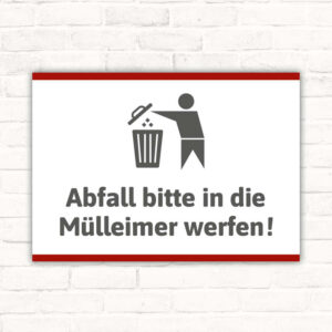 Schild Abfall bitte in den Mülleimer werfen