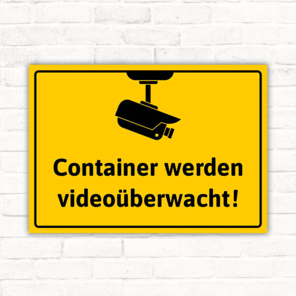 Schild Container wird videoüberwacht Videoüberwachung