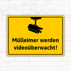 Schild Mülleimer werden videoüberwacht Videoüberwachung
