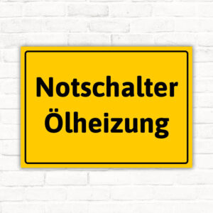 Schild Notschalter Ölheizung