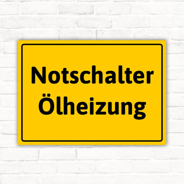 Schild Notschalter Ölheizung