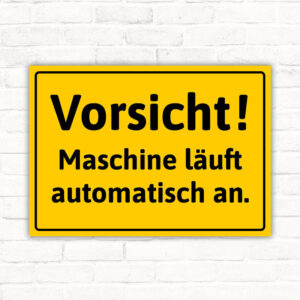 Vorsicht! Maschine läuft automatisch an.