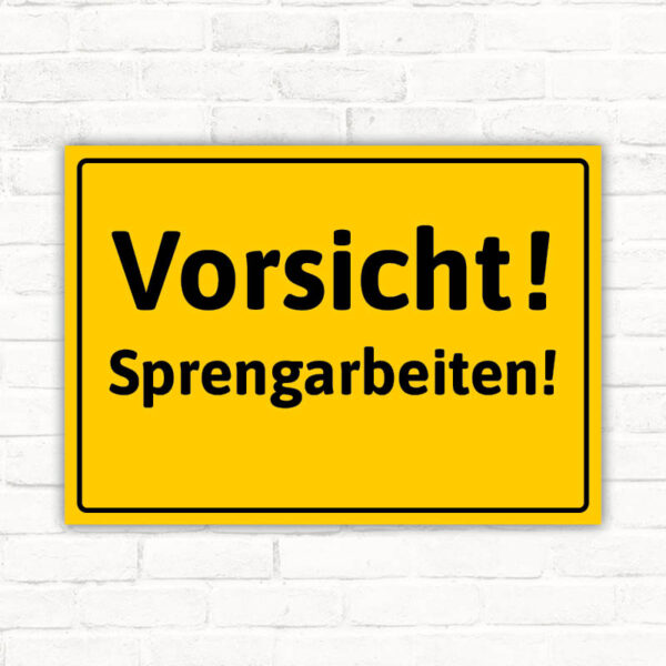 Vorsicht Sprengarbeiten!