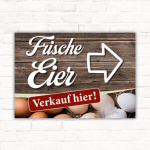 Schild Täglich Frische Eier - Verkauf hier Pfeil nach rechts Eierverkauf