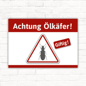 Schild Achtung Ölkäfer Warnung Hinweis