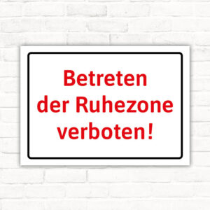 Schild Betreten der Ruhezone verboten