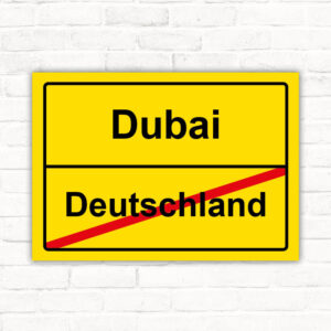 Schild Auswandern von Deutschland nach Dubai