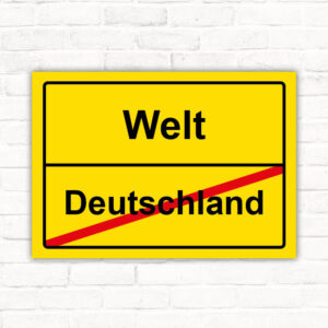 Schild Auswandern von Deutschland in die Welt Weltreise