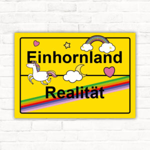 Schild Einhornland Einhornfan Einhörner