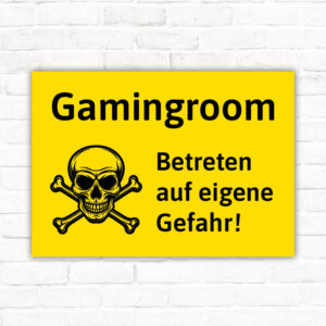 Schild Gamingroom Betreten auf eigene Gefahr