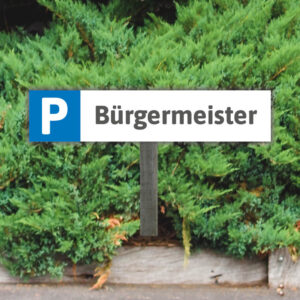 Schild Parkplatzschild Kennzeichenschild Parkplatz Bürgermeister