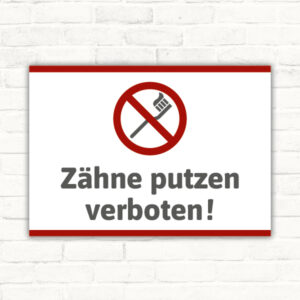 Zähne putzen verboten Schild – Klare Hygienevorschrift für sensible Bereiche