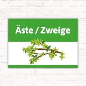 Schild mit der Aufschrift Äste / Zweige und einer Darstellung von grünen Zweigen