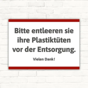 Hinweisschild mit dem Text Bitte entleeren Sie Ihre Plastiktüten vor der Entsorgung. Vielen Dank!