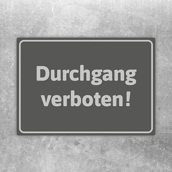 Grauer Aufkleber mit der Aufschrift Durchgang verboten für gesperrte Bereiche.