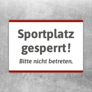 Aufkleber mit dem Hinweis Sportplatz gesperrt und Bitte nicht betreten in weißem Motivdesign.
