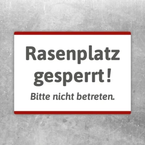 Aufkleber mit dem Hinweis Rasenplatz gesperrt und Bitte nicht betreten.