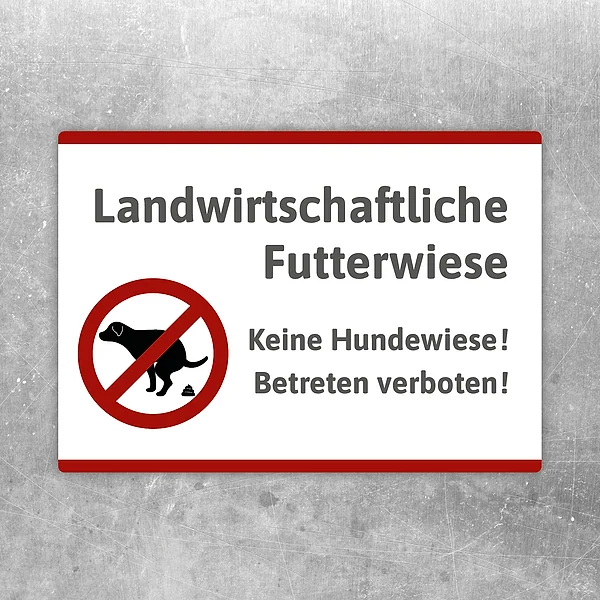 Aufkleber mit der Aufschrift Landwirtschaftliche Futterwiese und Hinweis Keine Hundewiese.