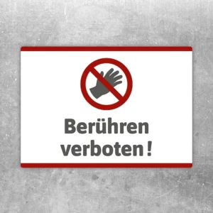 Aufkleber mit durchgestrichener Hand und dem Hinweis Berühren verboten für klare Warnhinweise.