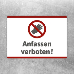 Aufkleber mit Symbol und Text „Anfassen verboten“ für klare Hinweise gegen Berühren.