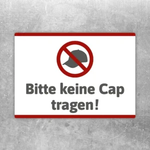 Aufkleber mit durchgestrichener Cap und dem Hinweis Keine Cap tragen.