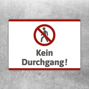 Aufkleber mit rotem Verbotszeichen und dem Text Kein Durchgang für gesperrte Zugänge.