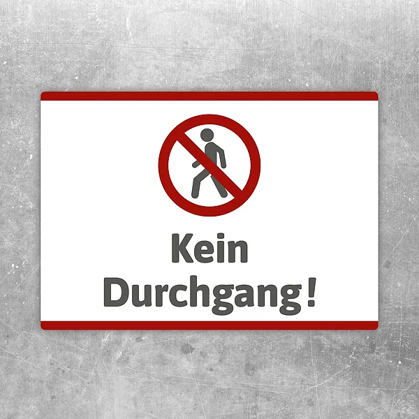Aufkleber mit rotem Verbotszeichen und dem Text Kein Durchgang für gesperrte Zugänge.