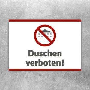 Aufkleber mit durchgestrichenem Duschsymbol und dem Hinweis Duschen verboten.