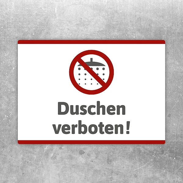 Aufkleber mit durchgestrichenem Duschsymbol und dem Hinweis Duschen verboten.